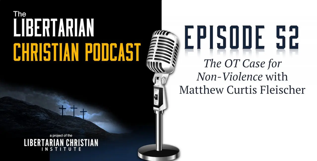 Christians for Liberty Network 23 Podcast Graphic Episode 52