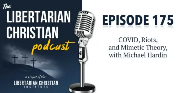 Libertarian Christian Podcast 19 Podcast Graphic Episode 175