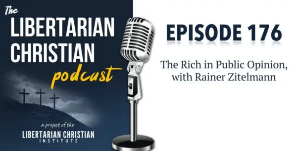 Libertarian Christian Podcast 18 Podcast Graphic Episode 176