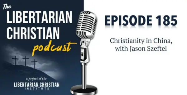 Libertarian Christian Podcast 9 Podcast Graphic Episode 185