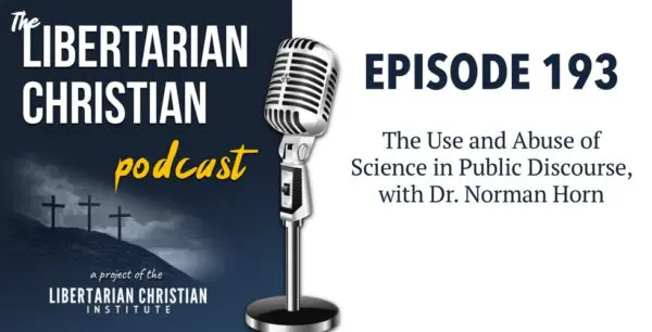 Libertarian Christian Podcast 31 Podcast Graphic Episode 193
