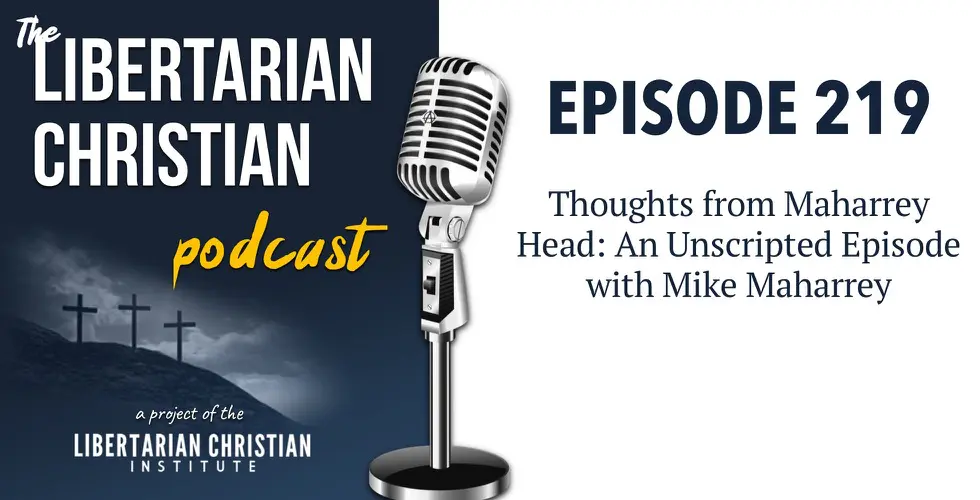 Christians for Liberty Network 45 Podcast Graphic Episode 219