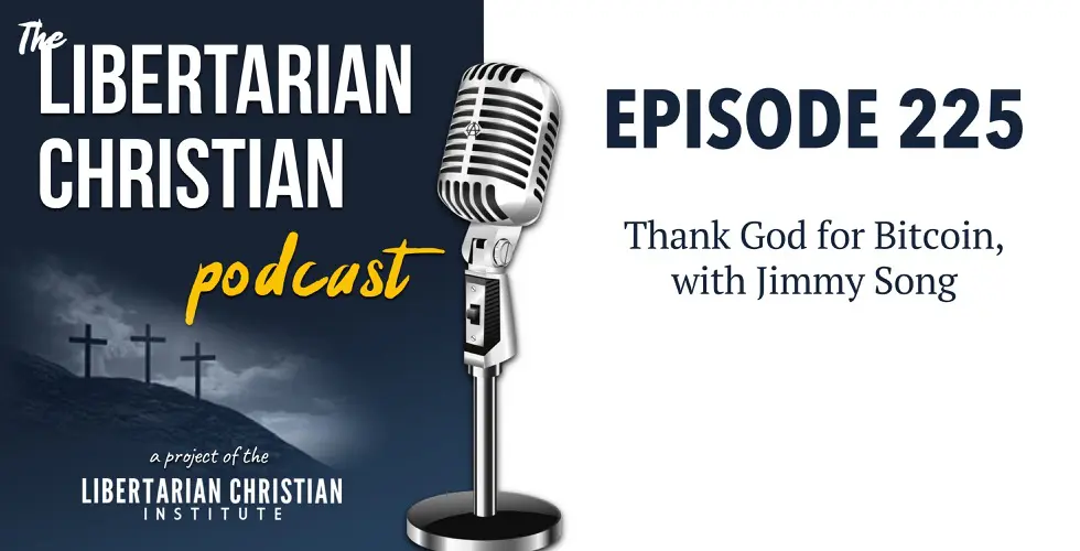 Christians for Liberty Network 36 Podcast Graphic Episode 225
