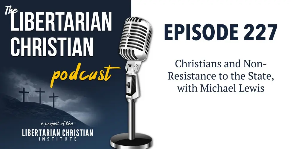 Christians for Liberty Network 33 Podcast Graphic Episode 227