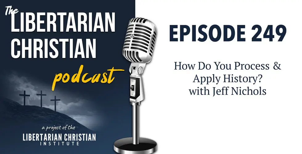 Christians for Liberty Network 45 Podcast Graphic Episode 249