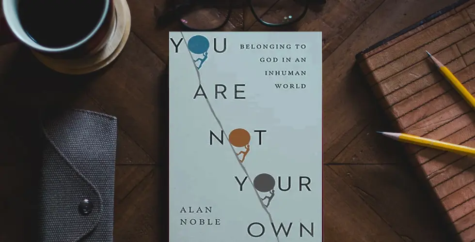 alan noble you are not your own review