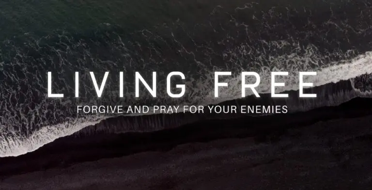 Forgive and Pray for Your Enemies