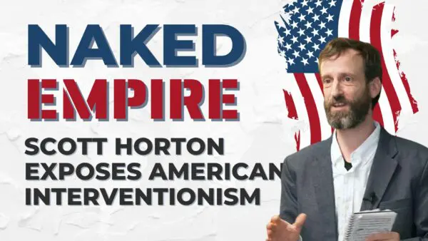 Libertarian Christian Podcast 23 scott horton american interventionism