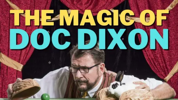 Libertarian Christian Podcast 15 Magic of Doc Dixon