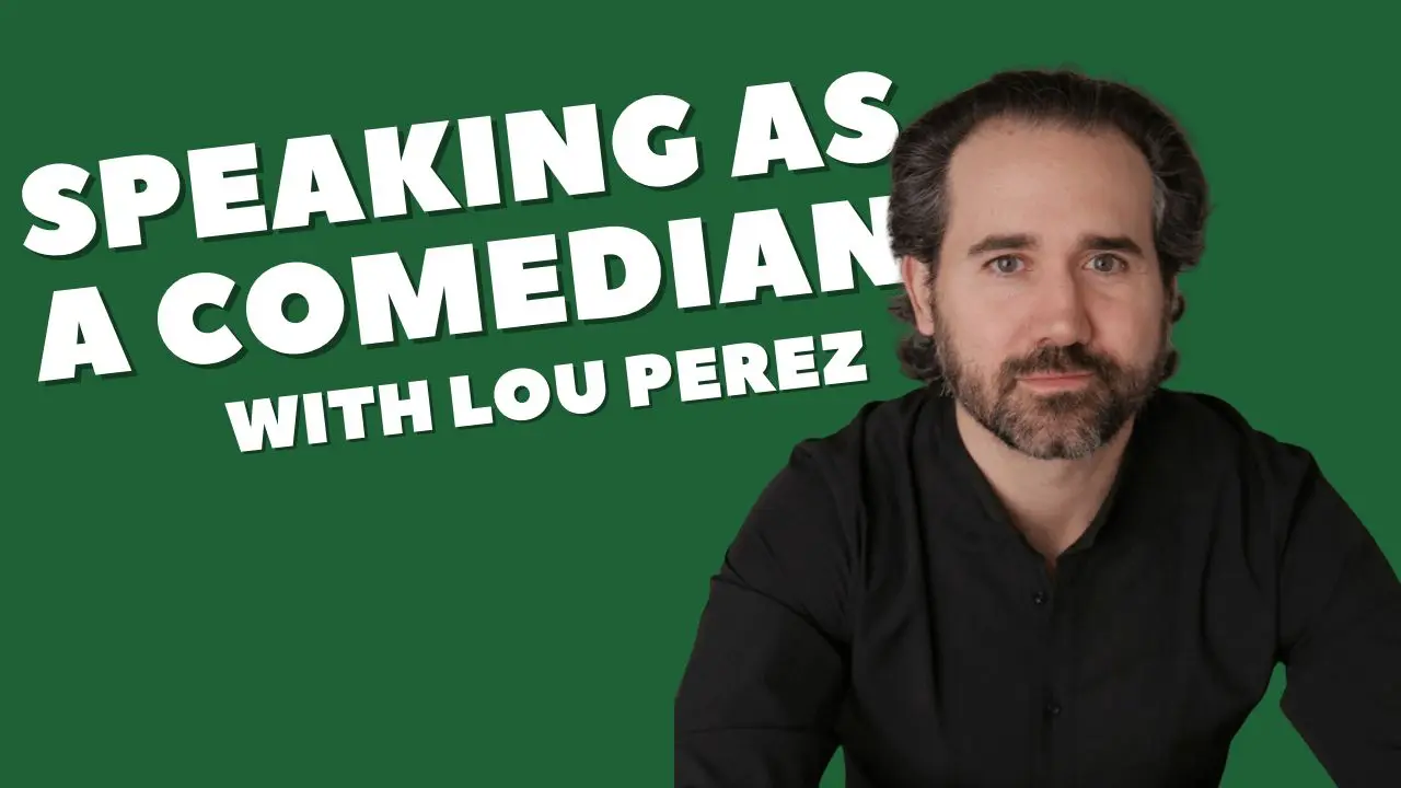 speaking as a comedian lou perez