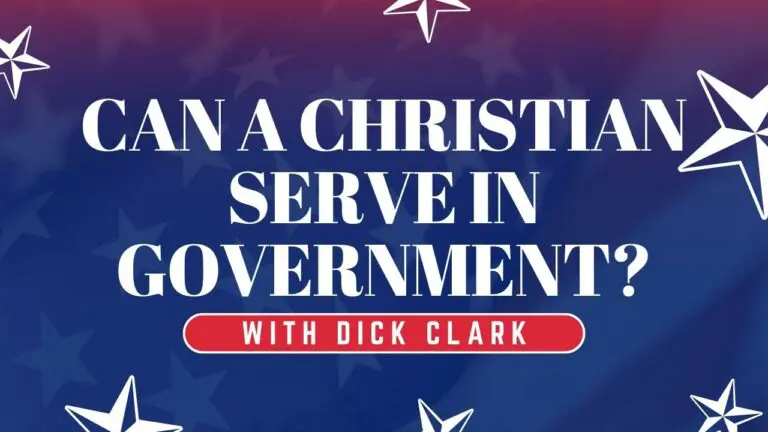 Christians for Liberty Network 37 can a christian serve in government?