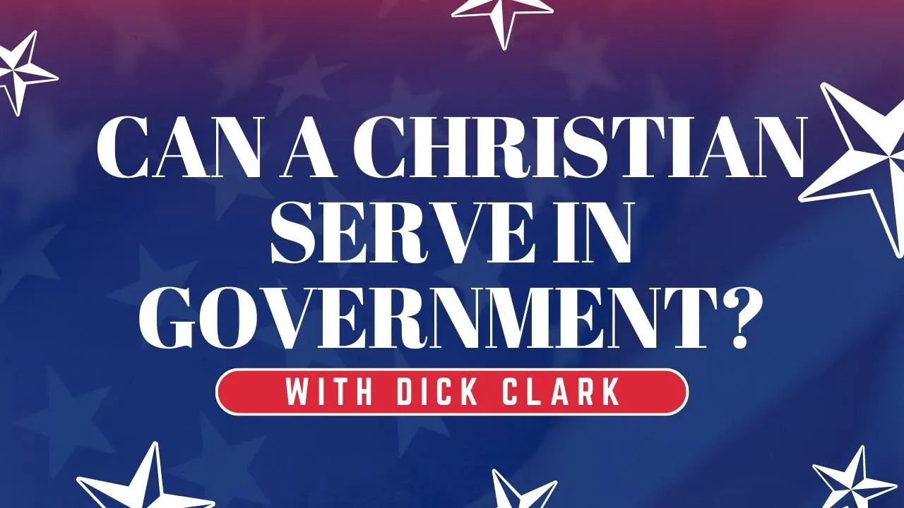 can a christian serve in government?