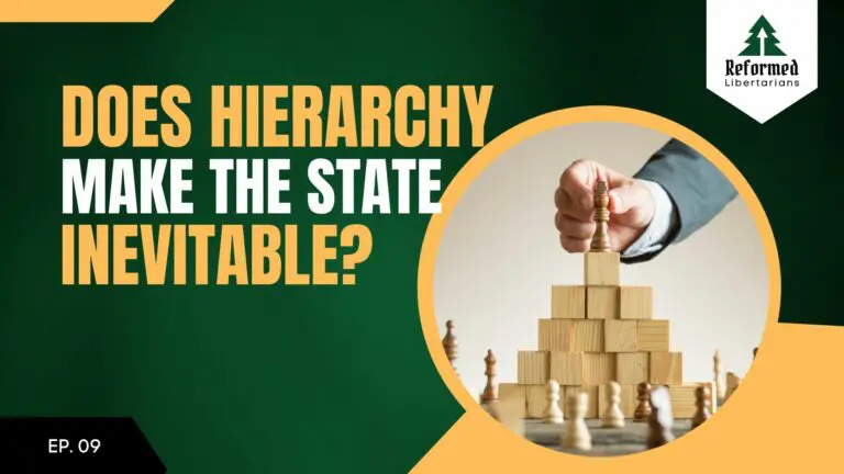 Christians for Liberty Network 35 social hierarchy the state inevitable
