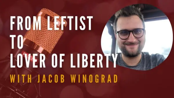 Libertarian Christian Podcast 29 Episode 314