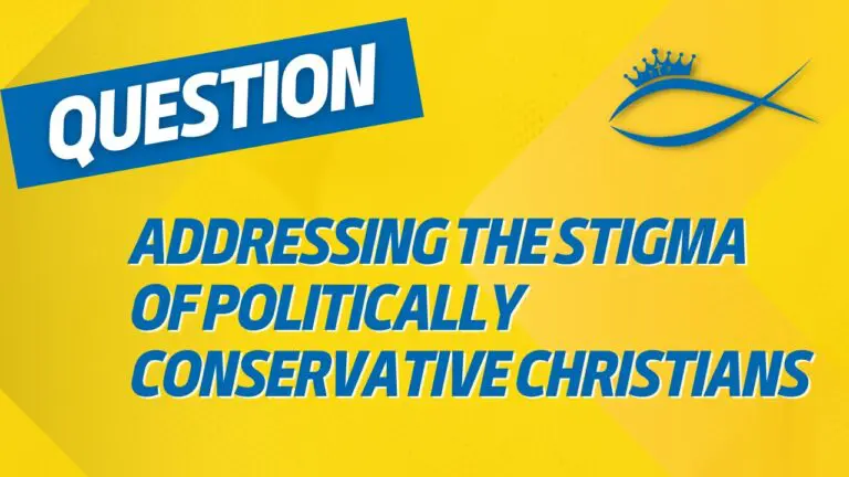 Christians for Liberty Network 47 Addressing the Stigma of Politically Conservative Christians