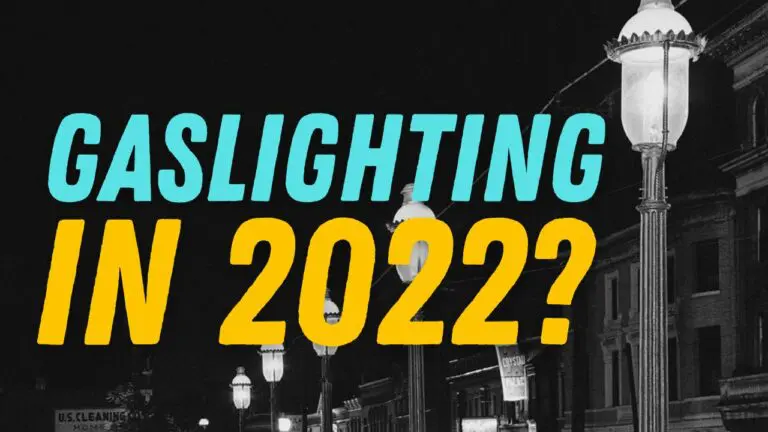 Good News, Bad News 9 Gaslighting in 2022