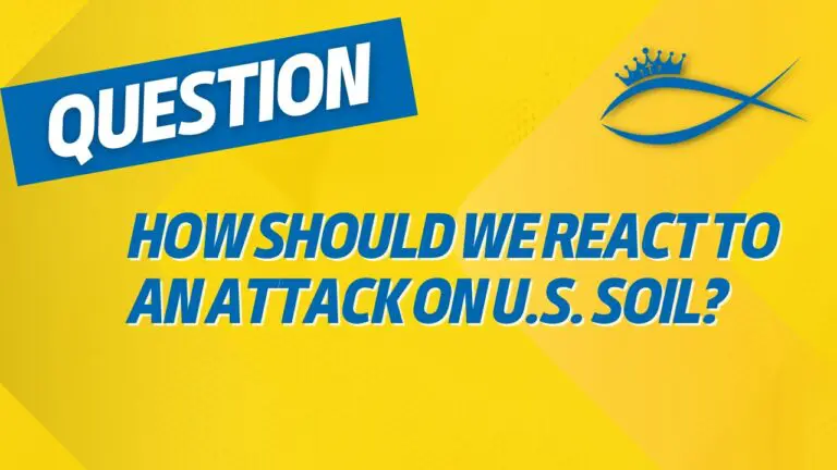 Christians for Liberty Network 17 How Should We React to an Attack on U.S. Soil