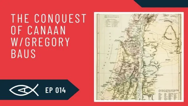 Biblical Anarchy Podcast 17 The Conquest of Canaan w Gregory Baus