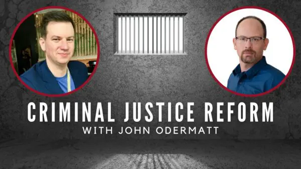 Libertarian Christian Podcast 19 Finding Freedom & Criminal Justice
