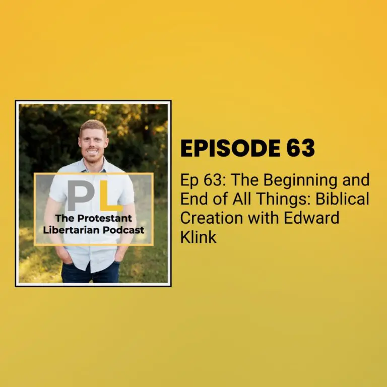 Christians for Liberty Network 51 protestant libertarian podcast ep 63