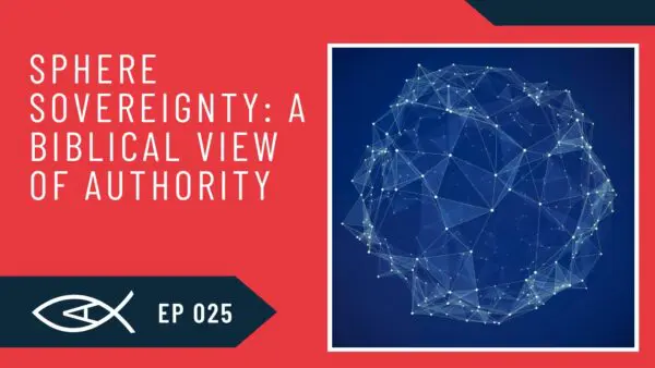 Biblical Anarchy Podcast 6 sphere sovereignty gregory baus
