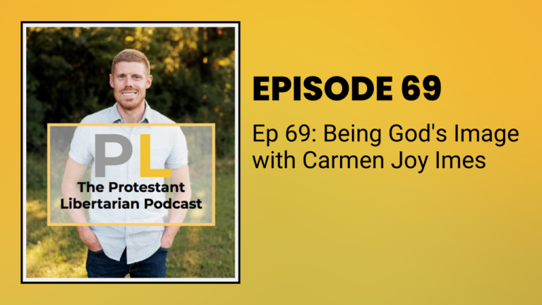 Christians for Liberty Network 35 Being God's Image with Carmen Joy Imes