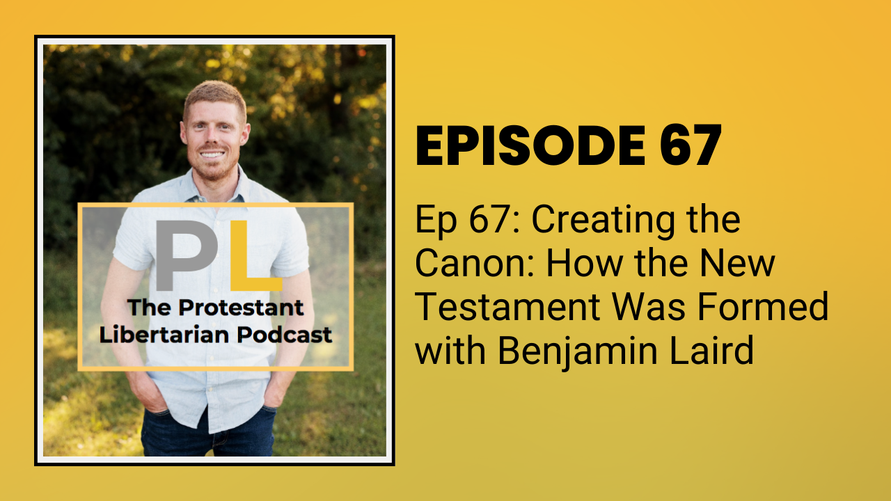 How the New Testament Was Formed with Benjamin Laird