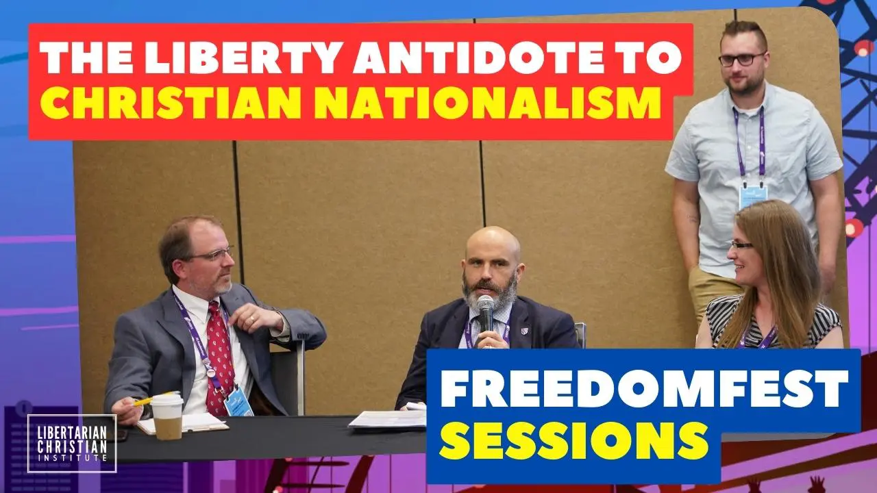 The Liberty Antidote to Christian Nationalism