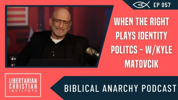 Biblical Anarchy Podcast 4 117984696