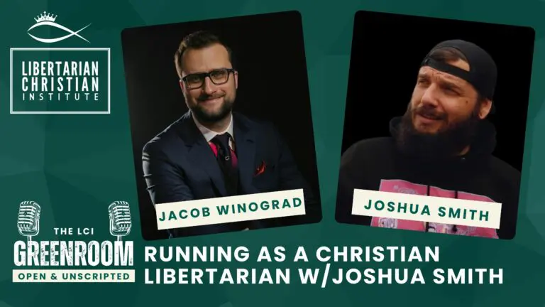 The LCI Greenroom 36 joshua smith president christian libertarian