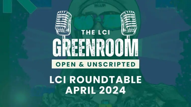 The LCI Greenroom 34 lci roundtable april 24