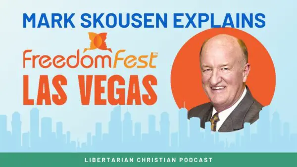 Libertarian Christian Podcast 29 Episode 373