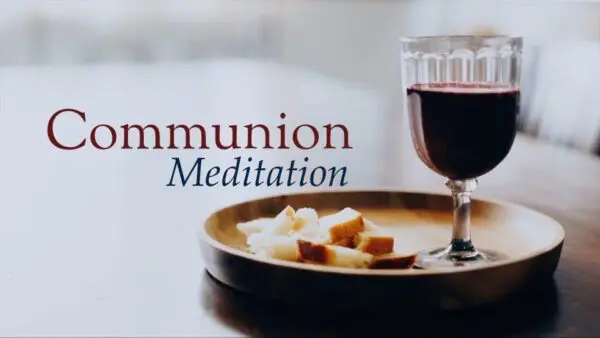 Communion Meditation
