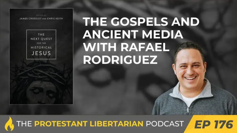 Christians for Liberty Network 21 Protestant Libertarian Podcast 176 Rafael Gospels Image