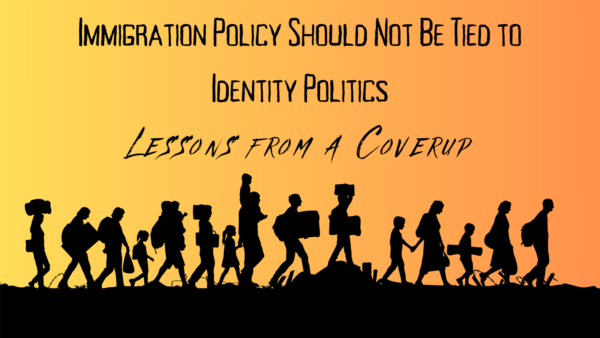immigration policy lessons coverup