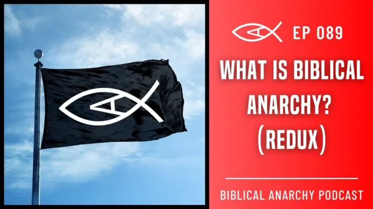 Christians for Liberty Network 49 BAP Ep 89 What Is Biblical Anarchy