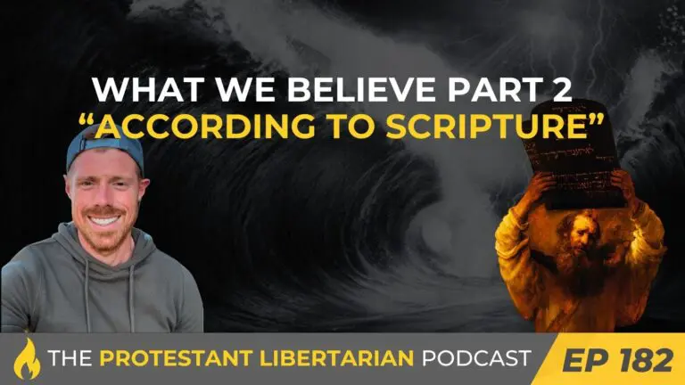 Christians for Liberty Network 48 Protestant Libertarian Podcast 179 WWB 1 Gospel