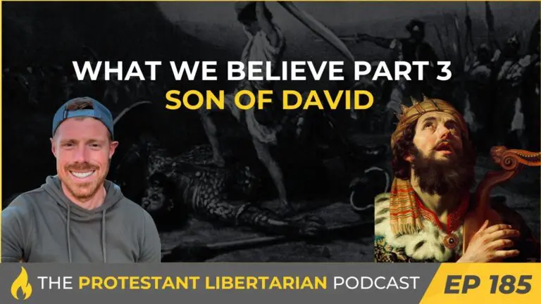 Christians for Liberty Network 41 Protestant Libertarian Podcast 185 WWB 3 David