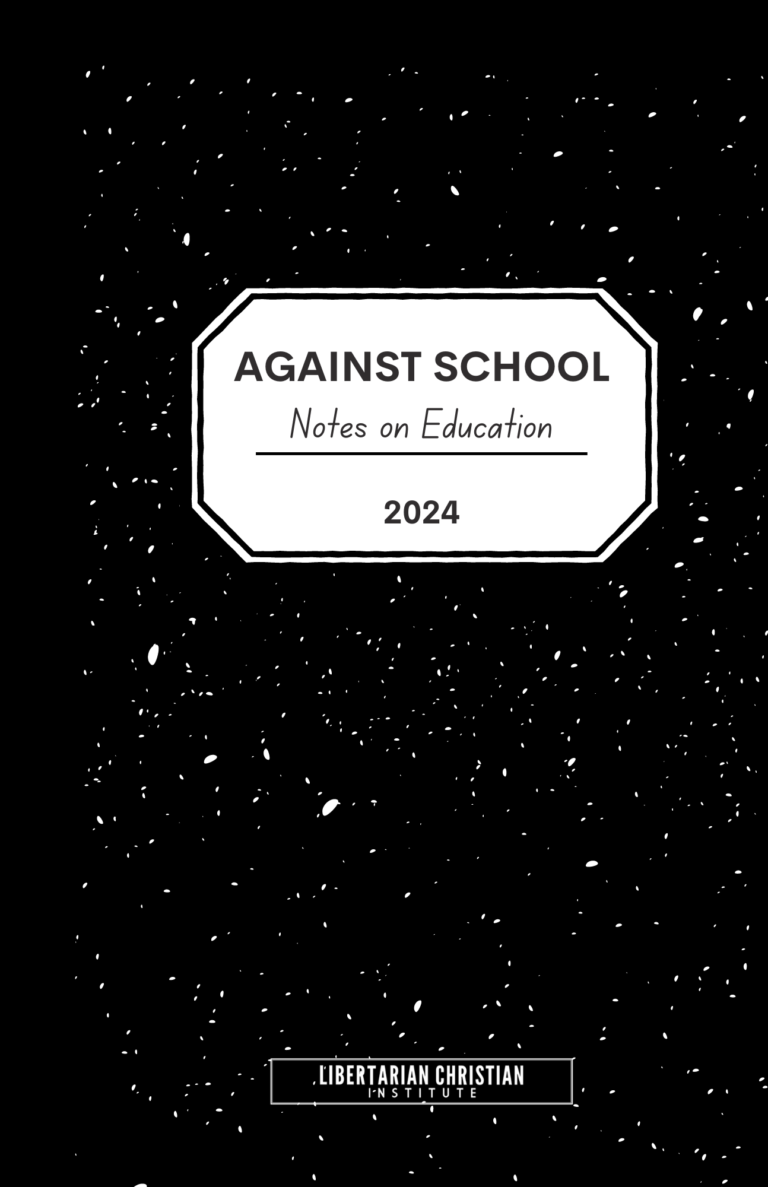 Against School: Notes on Education