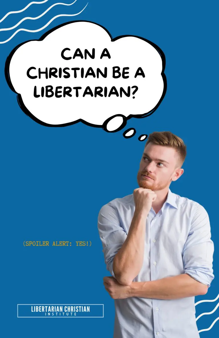 Can a Christian be a Libertarian?