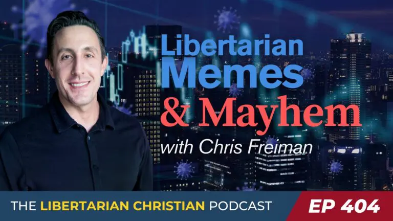 Libertarian Christian Institute 9 Ep 404 Chris Freiman