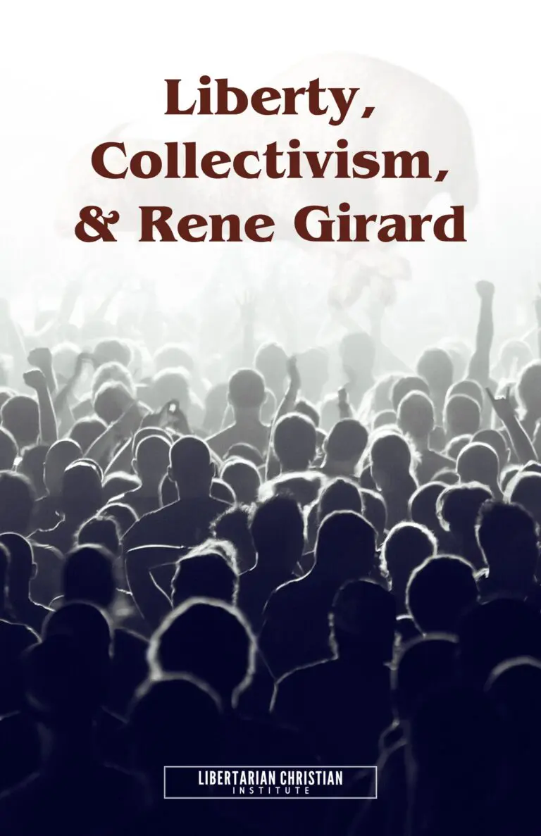 Liberty, Collectivism, & Rene Girard