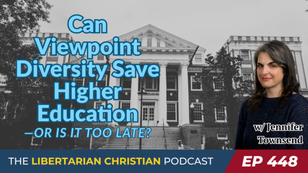 Folge 448: Brauchen Universitäten eine ideologische Neuausrichtung? Mit Jennifer Townsend 1