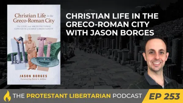 Podcast protestante libertario 253 City Borges