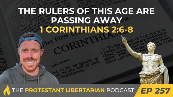 Podcast libertarien protestant 257 dirigeants Corinth