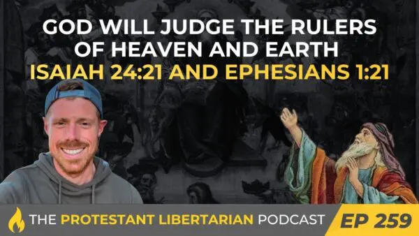Podcast libertarien protestant 259 Isaïe