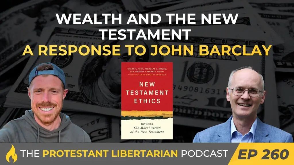 Protestant Libertarian Podcast 260 Barclay