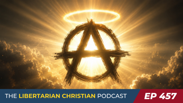 Ep 457 Holy Anarchy