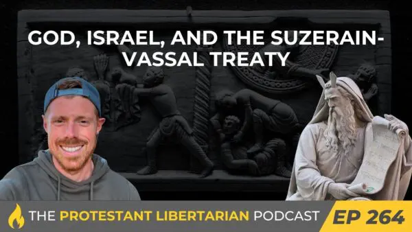 Podcast libertarien protestant 264 Suzerain Vassal