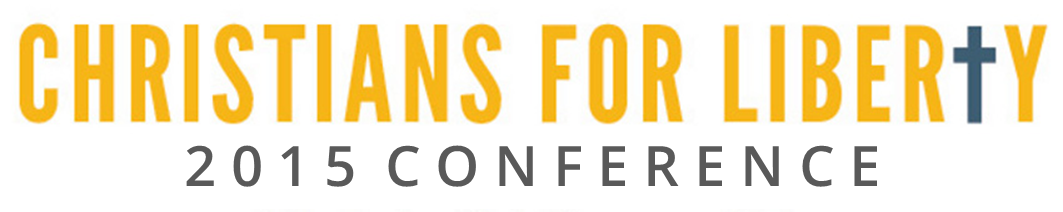 Christians for Liberty 2015 Conference